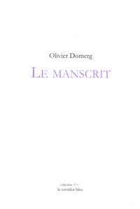 Olivier Domerg - Le manscrit.