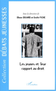 Olivier Douard - Les Jeunes Et Leur Rapport Au Droit.