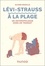 Lévi-Strauss à la plage. Un anthropologue dans un transat