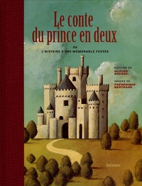 Olivier Douzou et Frédérique Bertrand - Le conte du prince en deux ou l'histoire d'une mémorable fessée.