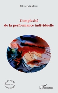 Olivier Du Merle - Complexité de la performance individuelle.