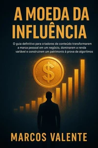 A Moeda da Influência