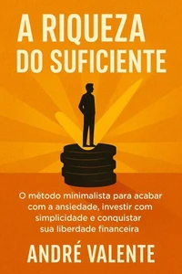 A Riqueza do Suficiente