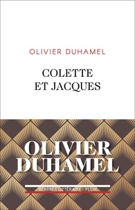 Olivier Duhamel - Colette et Jacques.