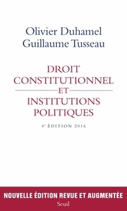 Olivier Duhamel et Guillaume Tusseau - Droit constitutionnel et institutions politiques.