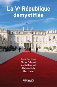 Olivier Duhamel et Martial Foucault - La Ve République démystifiée.