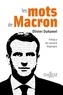 Olivier Duhamel - Les mots de Macron - Petit dictionnaire de citations.