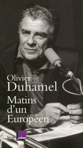 Olivier Duhamel - Matins d'un Européen.