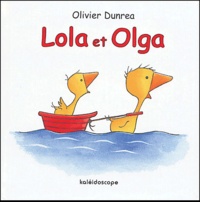 Olivier Dunrea - Lola et Olga.
