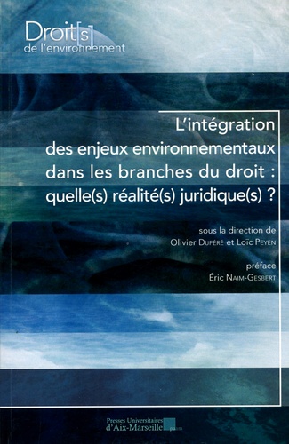 L'intégration des enjeux environnementaux dans les branches du droit : quelle(s) réalité(s) juridique(s) ?