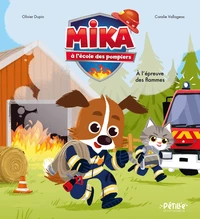 Mika à l'école des pompiers - À l'épreuve des flammes