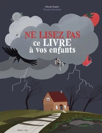 Ne lisez pas ce livre à vos enfants