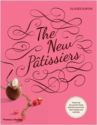 Olivier Dupon - The new patissiers.