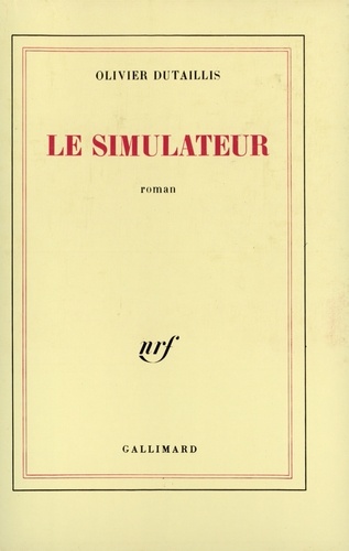 Olivier Dutaillis - Le simulateur.