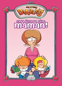 Les P'tits Diables - Hors-Série : Ça va être ta fête Maman !