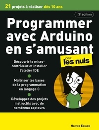 Olivier Engler - Programmer en s'amusant avec Arduino pour les nuls.