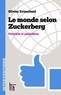 Olivier Ertzscheid - Le monde selon Zuckerberg - Portraits et préjudices.