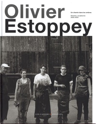 Olivier Estoppey - Un Chemin dans les ombres - Dessins, sculptures 2005-2022.