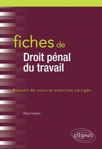Olivier Fardoux - Fiches de Droit pénal du travail.