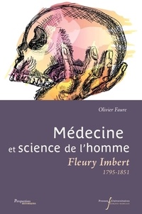 Olivier Faure - Médecine et science de l'homme - Fleury Imbert (1795-1851).