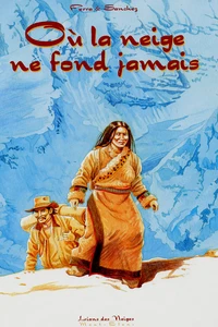 Où la neige ne fond jamais Tome 1