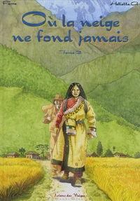 Où la neige ne fond jamais Tome 2