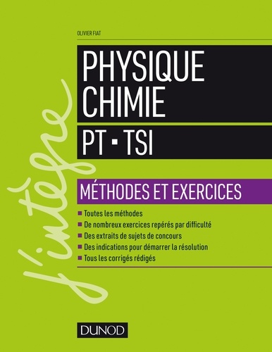Physique-chimie PT-TSI. Méthodes et exercices