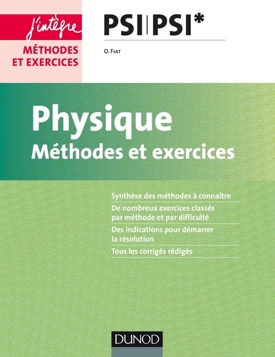 Olivier Fiat - Physique PSI PSI* - Méthodes et exercices.