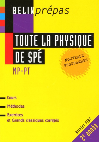 Olivier Fiat - Toute la physique de Spé MP/PT.