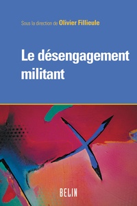 Olivier Fillieule et Michel Offerlé - Le désengagement militant.