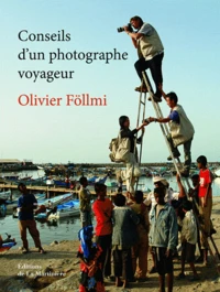 Conseils d'un photographe voyageur