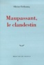 Olivier Frébourg - Maupassant, Le Clandestin.
