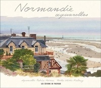 Olivier Frébourg et Fabrice Moireau - Normandie aquarelles.