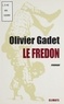 Olivier Gadet - Le fredon.