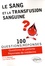 Le sang et la transfusion sanguine en 100 questions/réponses