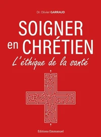 Soigner en chrétien