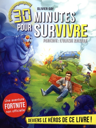 30 minutes pour survivre  Fortnite : l'ultime bataille