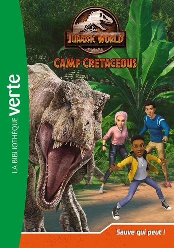 Jurassic World Camp Cretaceous Tome 8 Sauve qui peut !