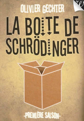 La Boîte de Schrödinger - Partie 1