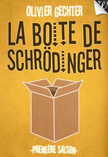 La Boîte de Schrödinger - Première saison
