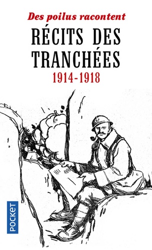 Récits des tranchées - 1914-1918 - Des Poilus... de Olivier Gillissen - Poche - Livre - Decitre
