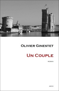 Ebooks gratuits téléchargements pdf Un couple RTF par Olivier Ginestet 9782955629338