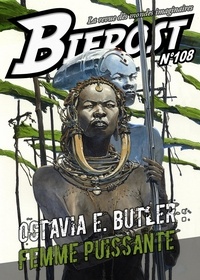Olivier Girard - Bifrost N° 108 : Octavia E. Butler - Femme puissante.