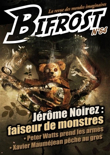 Bifrost N° 64 Jérôme Noirez : faiseur de monstres