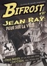 Olivier Girard - Bifrost N° 87 : Jean Ray : peur sur la ville.