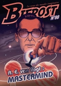 Olivier Girard - Bifrost N° 98 : A.E. van Vogt : Mastermind.
