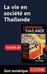 Olivier Girard - Comprendre  : La vie en société en Thaïlande.