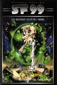 Olivier Girard et  Collectif - Sf 99. Les Meilleurs Recits De L'Annee.