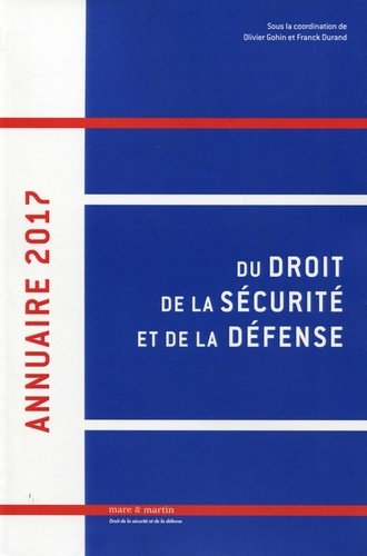 Annuaire du droit de la sécurité et de la défense  Edition 2017