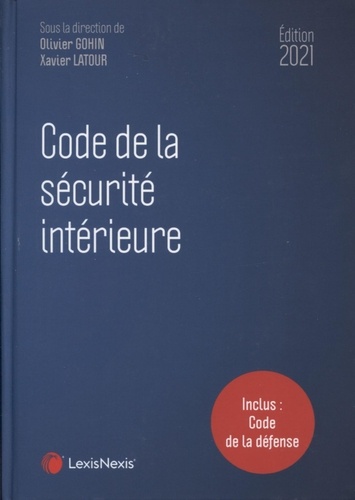 Code de la sécurité intérieure  Edition 2021